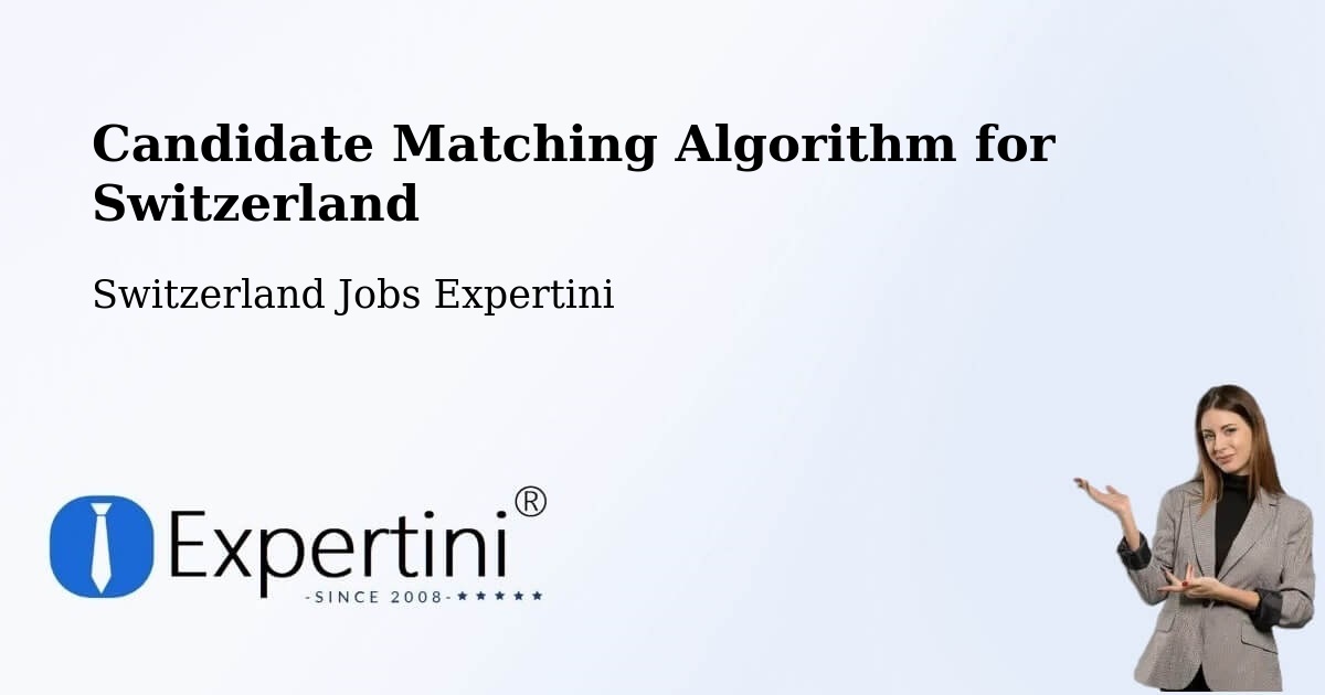 Candidate Matching Algorithm Overview – Arosa - Switzerland Jobs Expertini