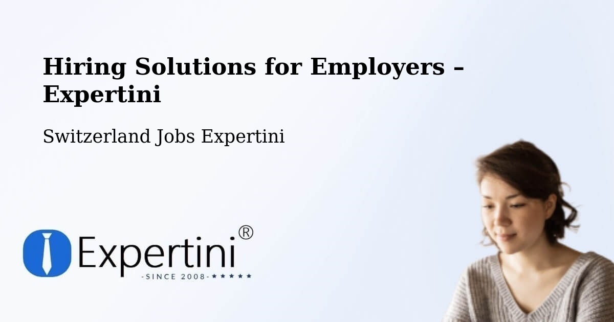 Hiring Solutions for Employers in Arosa - Arosa, Switzerland Jobs Expertini